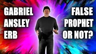 2028 END UPDATE | Is Gabriel Ansley Erb a False Prophet?