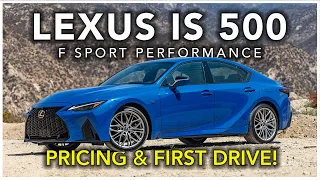 Lexus IS 500 F Sport Performance -- Best Modern Sleeper??? (Pricing Revealed!)