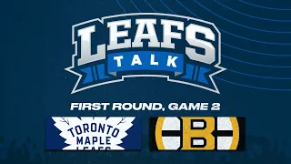 Maple Leafs vs. Bruins LIVE Post Game 2 Reaction | Leafs Talk