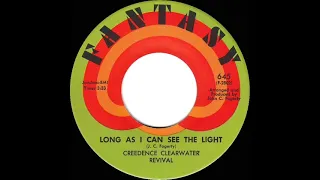 1970 Creedence Clearwater Revival - Long As I Can See The Light (mono 45)