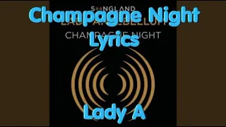 Champagne Night - Lady A Lyrics