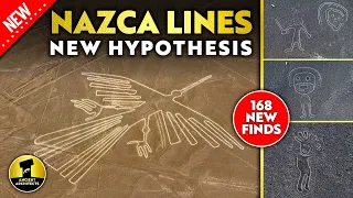 NEW Nazca Lines Hypothesis +  168 New Discoveries | Ancient Architects