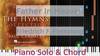 🎹Father In Heaven, Solo & Chord, Friedrich F. Flemming, Synthesia Piano