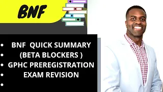 BNF SUMMARY  (Beta Blockers)- GPHC PREREGISTRATION EXAM