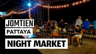 Pattaya Jomtien Night Market (We have never seen it like this!)