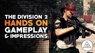 Hands On | The Division 2 Gameplay & Impressions