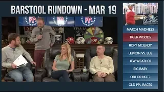 Barstool Rundown - March 19, 2018