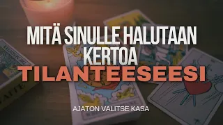 Mitä sinulle halutaan kertoa tilanteeseesi ✨️🔮✨️ ajaton valitse kasa ✨️🔮✨️