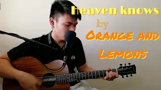 Heaven Knows - Orange and Lemons | Acoustic Cover