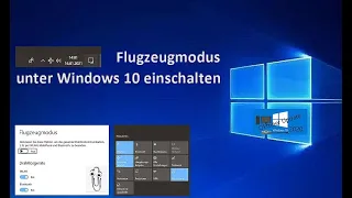 Flugmodus unter Windows 10 einschalten.