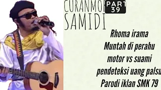 Curanmor Samidi Part 39 Rhoma irama Muntah di perahu motor vs suami pendeteksi uang Parodi iklan