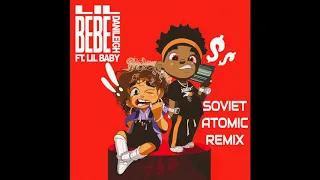 Danileigh ft. Lil Baby - Lil bebe (SATOMIC REMIX )