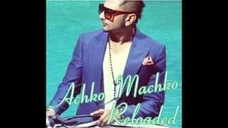 Achko Machko Yo Yo Honey Singh Brand New Song 2012 Lovely Pathela