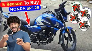 Top 5 Reason to Buy Honda SP 125 New Model *Advantages* Better Than Other 125cc Motorcycle