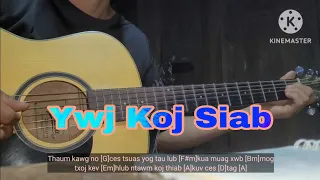 Ywj Koj Siab - Dang Thao [ Xyaum ntaus Guitar ]