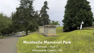 Monticello Memorial Park - Terraces - Part 1 - Albemarle County, VA