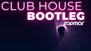 Club House Bootleg Mix | Electronic | House | Dance