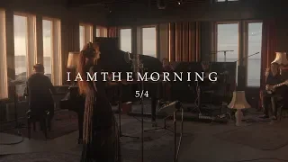 Iamthemorning - 5/4 (from Ocean Sounds)