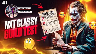 #1 WTF ❗️ Guild Test Of NXT CLASSY 🤬 I Left NXT After This 🙂 Exposed Using Panel 💔 -GarenaFreeFire