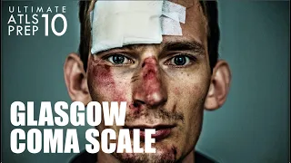 Ultimate ATLS 10: Glasgow Coma Scale [GCS] and Head Trauma