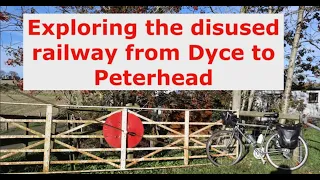 Cycling the old railway from Dyce (Aberdeen) to Peterhead