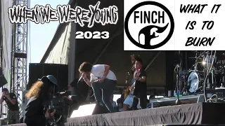 Finch - What It Is To Burn // Live at When We Were Young Festival 2023