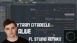 YTRAM & CITADELLE - ALIVE (FREE FLP REMAKE + PRESETS/SAMPLES)