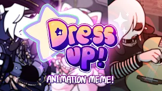 Dress up! || meme