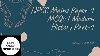 NPSC Mains 2021 | Paper-1 MCQ Modern History Practice Part-1