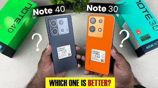 Infinix Note 40 vs Infinix Note 30 - Which One Should You Buy?