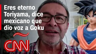 Mario Castañeda, la voz de Goku en español, recuerda a Akira Toriyama y le dice adiós