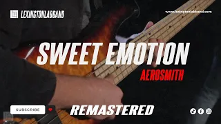 Sweet Emotion (Aerosmith) | Lexington Lab Band Remastered