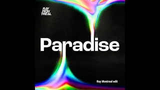 Meduza ft. Dermot Kennedy - Paradise (Ray Montreal Edit)