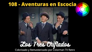 108 Los Tres Chiflados, Aventuras en Escocia- 1948 (Audio Latino) REMASTERIZADO