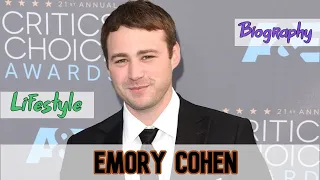 Emory Cohen American Actor Biography & Lifestyle