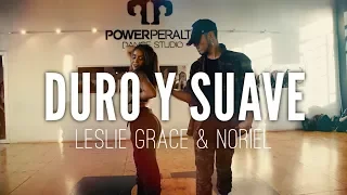 DURO Y SUAVE | LESLIE GRACE & NORIEL | Choreography by Seba Carreño  & Xiomara Herrera ||