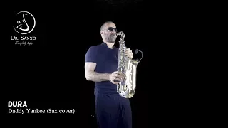 DURA DADDY YANKEE SAX COVER (DR. SAXXO)