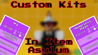 Custom Kits In Item Asylum! | Item Asylum