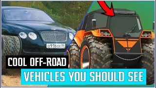 TOP 10 COOL OFF ROAD VEHICLES YOU SHOULD SEE