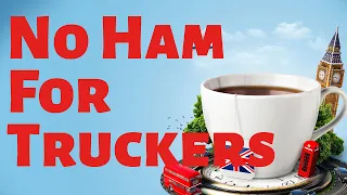 Introduction to the EU banned: Brexit takes ham off the bread for truckers - Brexit explained