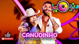 CANUDINHO - Gusttavo Lima feat. Ana Castela | DVD Lançamento