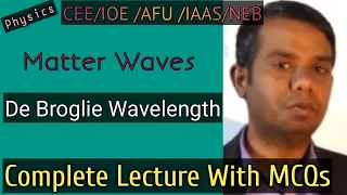 De Broglie's Wavelength of Matter Waves | Modern Physics | Rambabu Yadav Sir