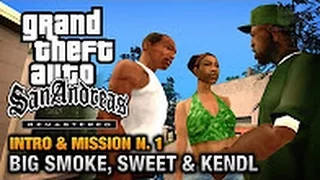 GTA San Andreas Remastered - Intro & Mission #1 - Big Smoke, Sweet & Kendl (PS4)