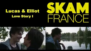 SKAM France.  Lucas & Elliot.  Love story I.