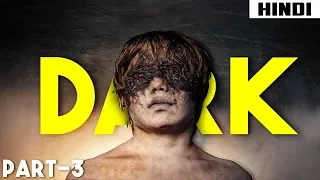 Dark (2017) Ending Explained - Episode 7,8 | Haunting Tube in Hindi