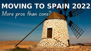 Moving to Spain in 2022 - Still more pros than cons?