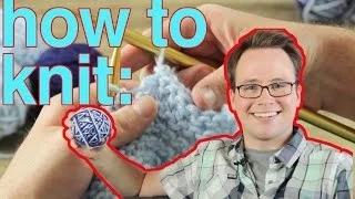 How To Knit: The Very Basics!