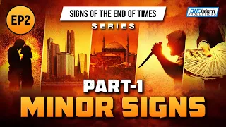 Minor Signs - Part 1 | Ep 2 | Signs Of The End Times Series Series