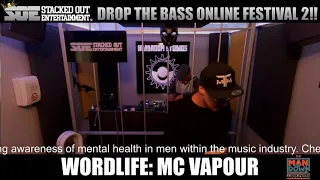 MC Vapour | Wordlife Showcase  - DROP THE BASS ONLINE (2) 2020 - AUGUST 2020