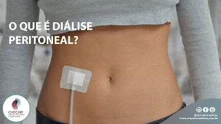 O que é Diálise Peritoneal? | Chocair Médicos Associados